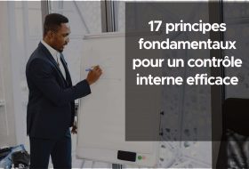 17 principes fondamentaux pour un contrôle interne efficace