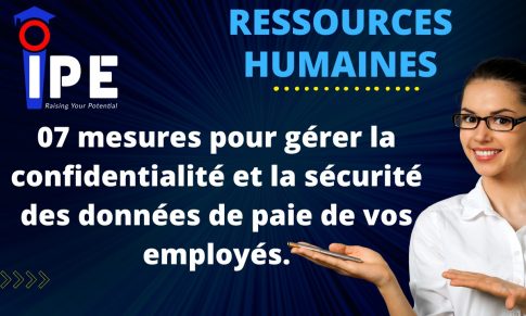 Human Resource: Comment gérer la confidentialité et la sécurité des données de paie des employés.